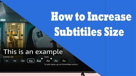 How To Change Subtitle Size On Prime Video Increase Subtitles Font