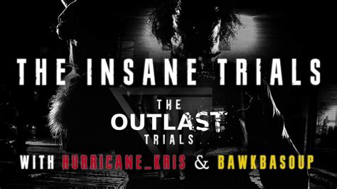 The Outlast Trials On Insane Difficulty All Main Trial Exams Youtube