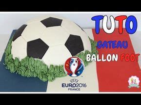 RECETTE SPÉCIALE EURO 2016 GATEAU BALLON DE FOOT PÂTE À SUCRE CAKE