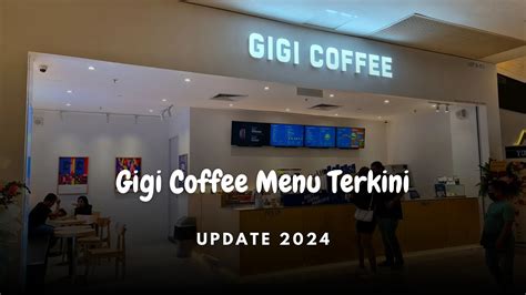 Senarai Harga Menu Gigi Coffee Terkini Update