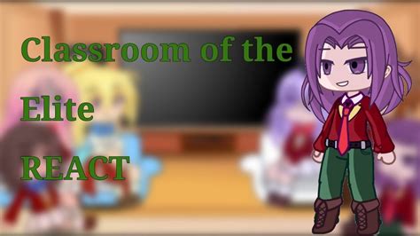 Classroom Of The Elite React To Ayanokoji Vs Ryuen 2 Gacha Club