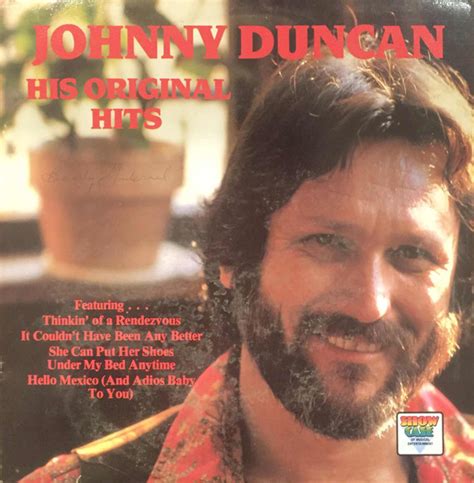 Johnny Duncan – His Original Hits (1982, Vinyl) - Discogs