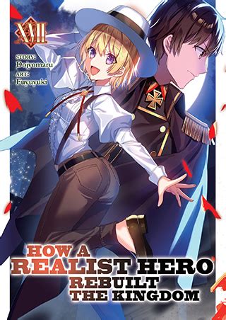 How A Realist Hero Rebuilt The Kingdom Light Novel Vol 17 Seven