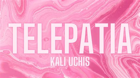 Kali Uchis telepatía LYRICS YouTube