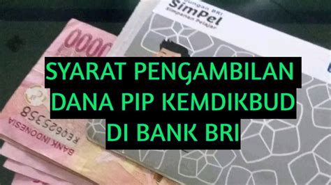 Wilayah Ini Cair Lagi Ribu Syarat Pengambilan Pip Di Bank Bri Apa