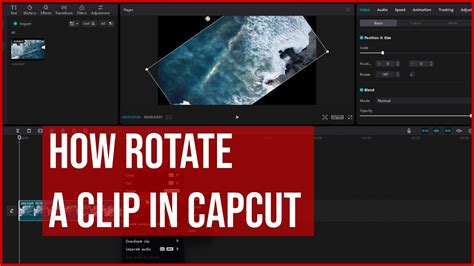 How To Rotate A Clip Capcut Pc Desktop For Youtube Tutorial For Beginners Lesson 8 Youtube