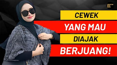 3 Ciri Ciri Cewek Yang Mau DIAJAK BERJUANG Dalam Suka Dan Duka YouTube