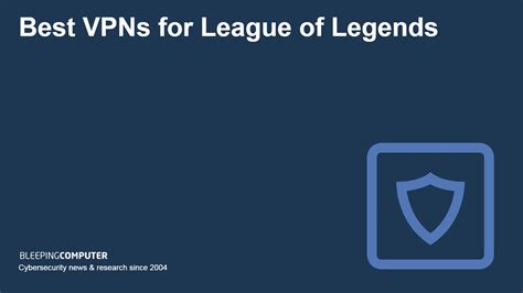 Best Vpns For League Of Legends 2024 Fast Online Gaming