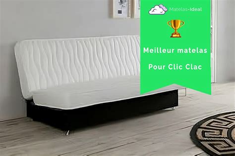 Matelas clic clac 160x200 Le confort et la praticité réunis matelas