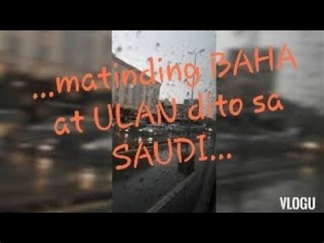 Vlog 42 MATINDING BAHA SA KONTING ULAN NARARANASAN SA TAIF SAUDI