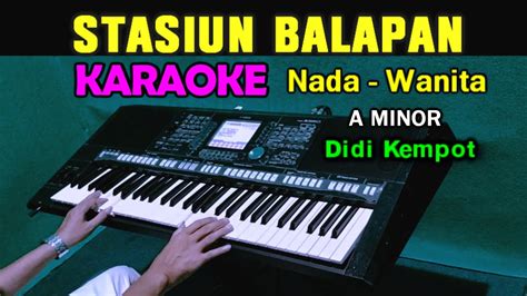 Stasiun Balapan Didi Kempot Karaoke Nada Wanita Youtube