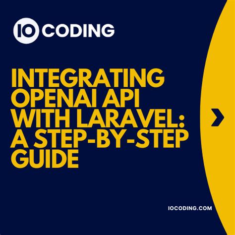 Integrating Openai Api With Laravel A Clear Step By Step Guide Iocoding