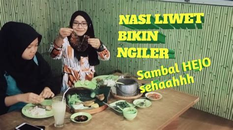 Nasi Liwet Sambal Hejo Hijau Kuliner Nusantara Youtube