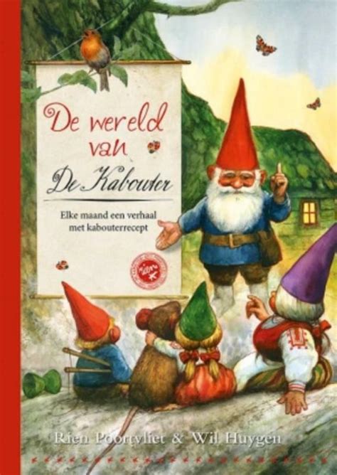 De Wereld Van De Kabouter Rien Poortvliet Wil Huygen ISBN