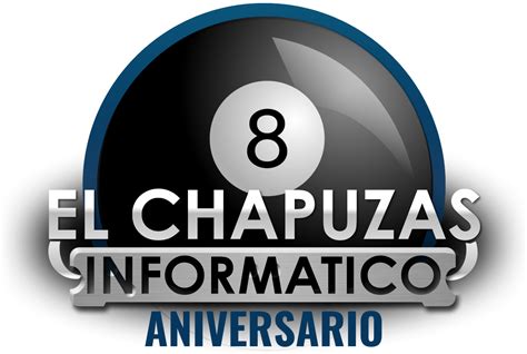 Hoy es día de celebración El Chapuzas Informático cumple 8 años