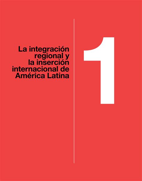 La integración regional y la inserción internacional de América Latina