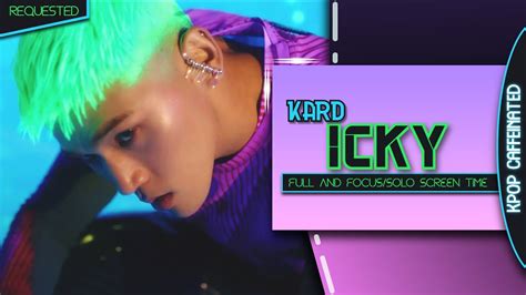 KARD ICKY Full Focus Solo Screen Time Distribution Color Coded