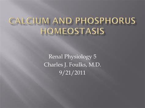 Ppt Calcium And Phosphorus Homeostasis Powerpoint Presentation Free