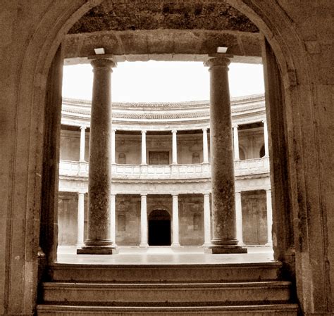 La Mirada Sepia Interpretaciones De La Alhambra El Palacio De Carlos V