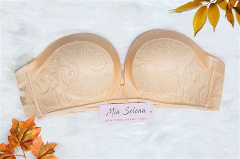 Áo ngực Mia Selena chống tuột không dây cao cấp Nude ĐẦM CƯỚI ĐẦM DẠ HỘI VEST NỮ MIA SELENA