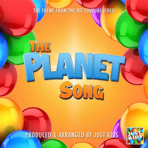 The Planet Song From Kids Learning Tube Song And Lyrics By Just