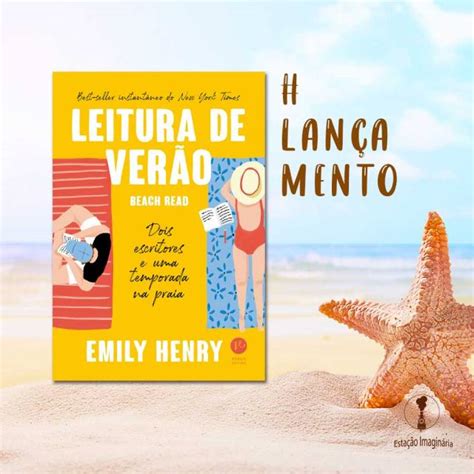 Lançamento Leitura De Verão Emily Henry Estação Imaginária