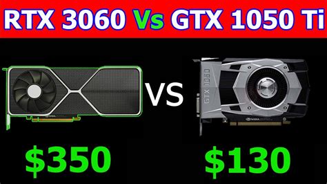 Rtx 3060 Vs Gtx 1050 Ti 1080p Ultra Setting Gaming Benchmarks Youtube