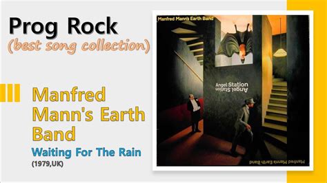 Prog Manfred Mann S Earth Band Waiting For The Rain Youtube