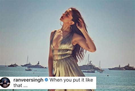 Ranveer Singh Cant Stop Commenting On Deepika Padukones Cannes