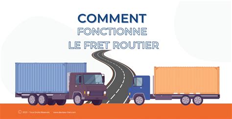 Comment fonctionne le Fret Routier? | DEVISEO-FRET.COM 