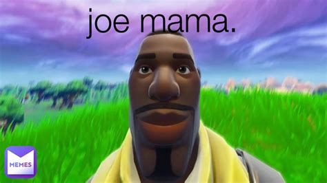 Joe Mama In 2023 Fortnite Memes Avatar Funny