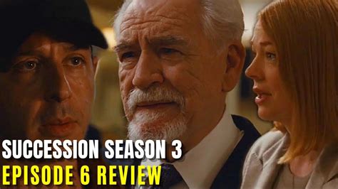 Succession Season 3 Episode 6 “what It Takes” Recap And Review Youtube