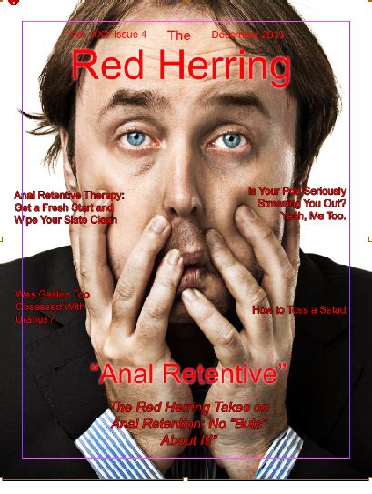 Anal Retentive Issue December The Red Herring Online