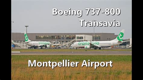 X Transavia Boeing Landings At Montpellier Mediterranee