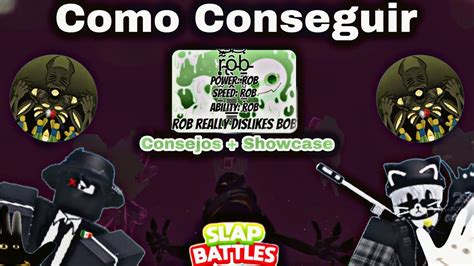 Como Conseguir El Guante Rob Showcase Slap Battles Roblox