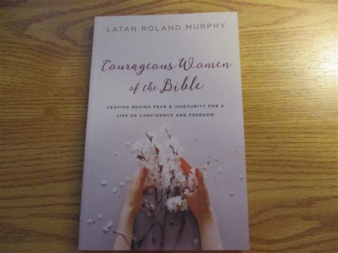 Missys Product Reviews Courageous Women Of The Bible Leaving Behind