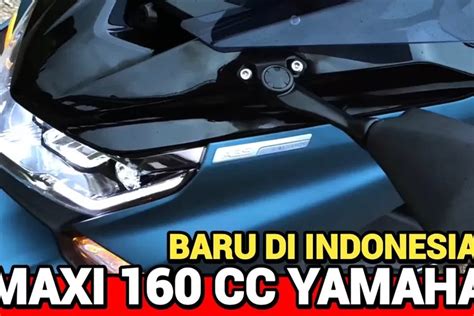 Nmax 155 Waspada Yamaha Rilis Maxi 160 Cc Panel Digital Serta Tangki