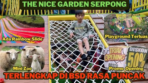 The Nice Garden Serpong Viral Baru Buka Rame Banget Ada Playground