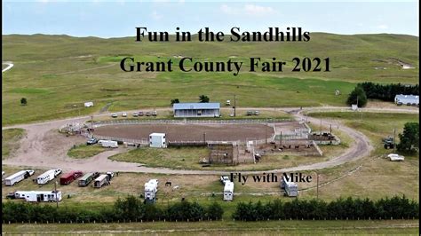 Fun In The Sandhills Grant County Fair 2021 Fly With Mike