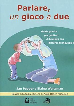 Parlare Un Gioco A Due Guida Pratica Per Genitori Di Bambini Con