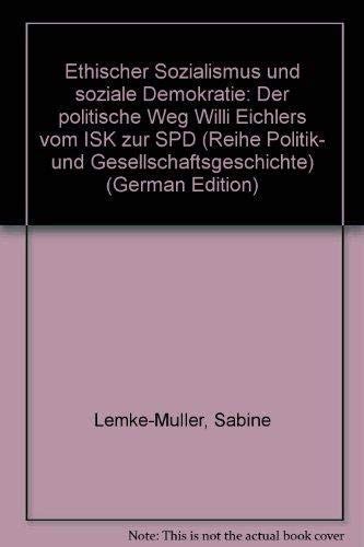 Ethischer Sozialismus Und Soziale Demokratie Der Politische Weg Willi