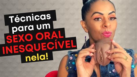 T Cnicas Para Um Sexo Oral Inesquec Vel Nela Youtube