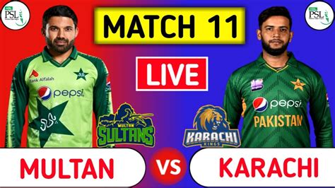 Multan Sultans Vs Karachi Kings Live Ms Vs Kk Match 11 Psl 2023