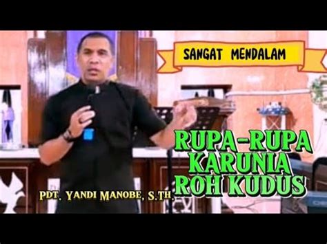 Khotbah Tentang Rupa Rupa Karunia Pdt Yandi Manobe S Th Khotbah