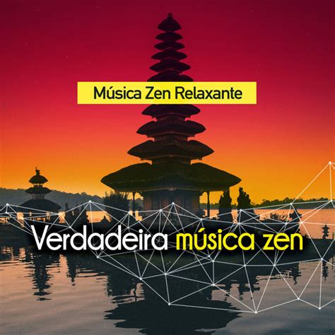 Verdadeira Música Zen Album By Música Zen Relaxante Spotify