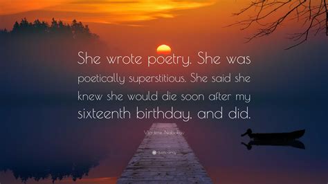 Vladimir Nabokov Quote She Wrote Poetry She Was Poetically