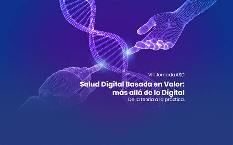 Salud Digital Basada en Valor más allá de lo Digital Asociación