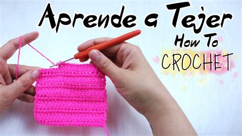 CROCHET PARA PRINCIPIANTES Puntos Básicos Crochet con LALY