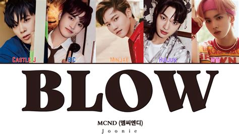 Mcnd Blow Lyrics Color Coded Lyrics Han Rom Eng Youtube