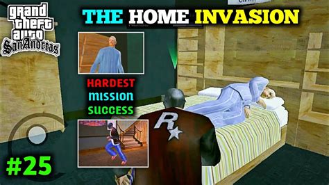 The Hardest Mission Home Invasion Is Success Gta San Andreas Gameplay